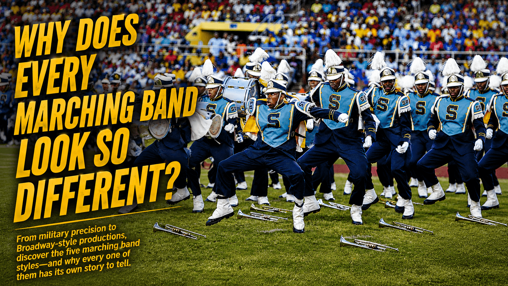 Why Does Every Marching Band Look So Different?