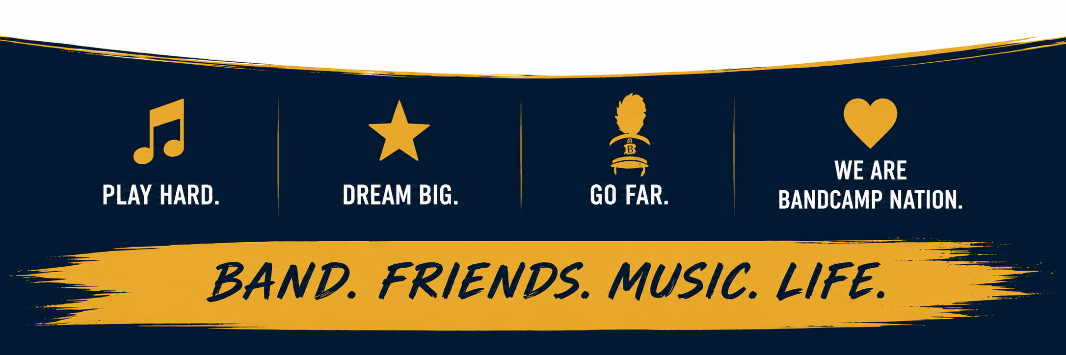 Play Hard. Dream Big. Go Far. We are BandCamp Nation. Band. Friends. Music. Life.